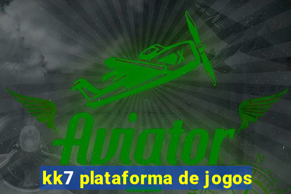 kk7 plataforma de jogos